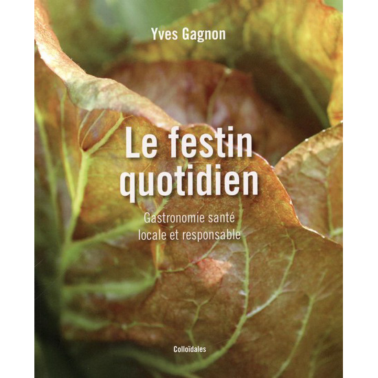 Livre Le festin quotidien - Yves Gagnon