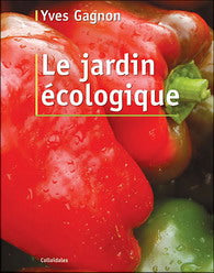 Croque Paysage,matériel aménagement comestible,Livre Le jardin écologique - Yves Gagnon,jardinerie autonomie alimentaire,Québec,Laurentides,Val-David