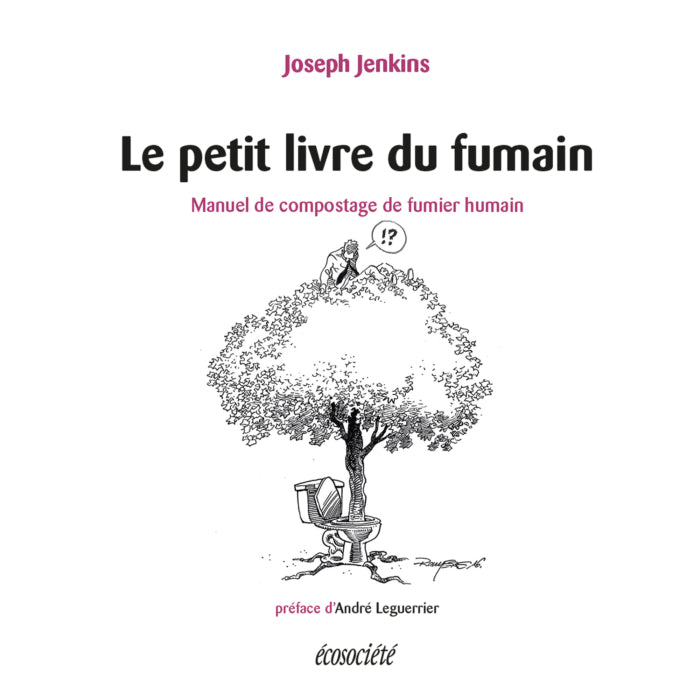 Croque Paysage,matériel aménagement comestible,Livre Le petit livre du fumain - Joseph Jenkins,jardinerie autonomie alimentaire,Québec,Laurentides,Val-David