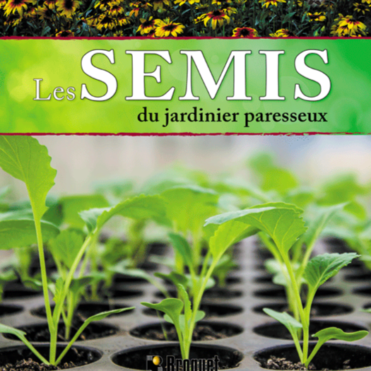 Croque Paysage,matériel aménagement comestible,Livre Les semis du jardinier paresseux,jardinerie autonomie alimentaire,Québec,Laurentides,Val-David