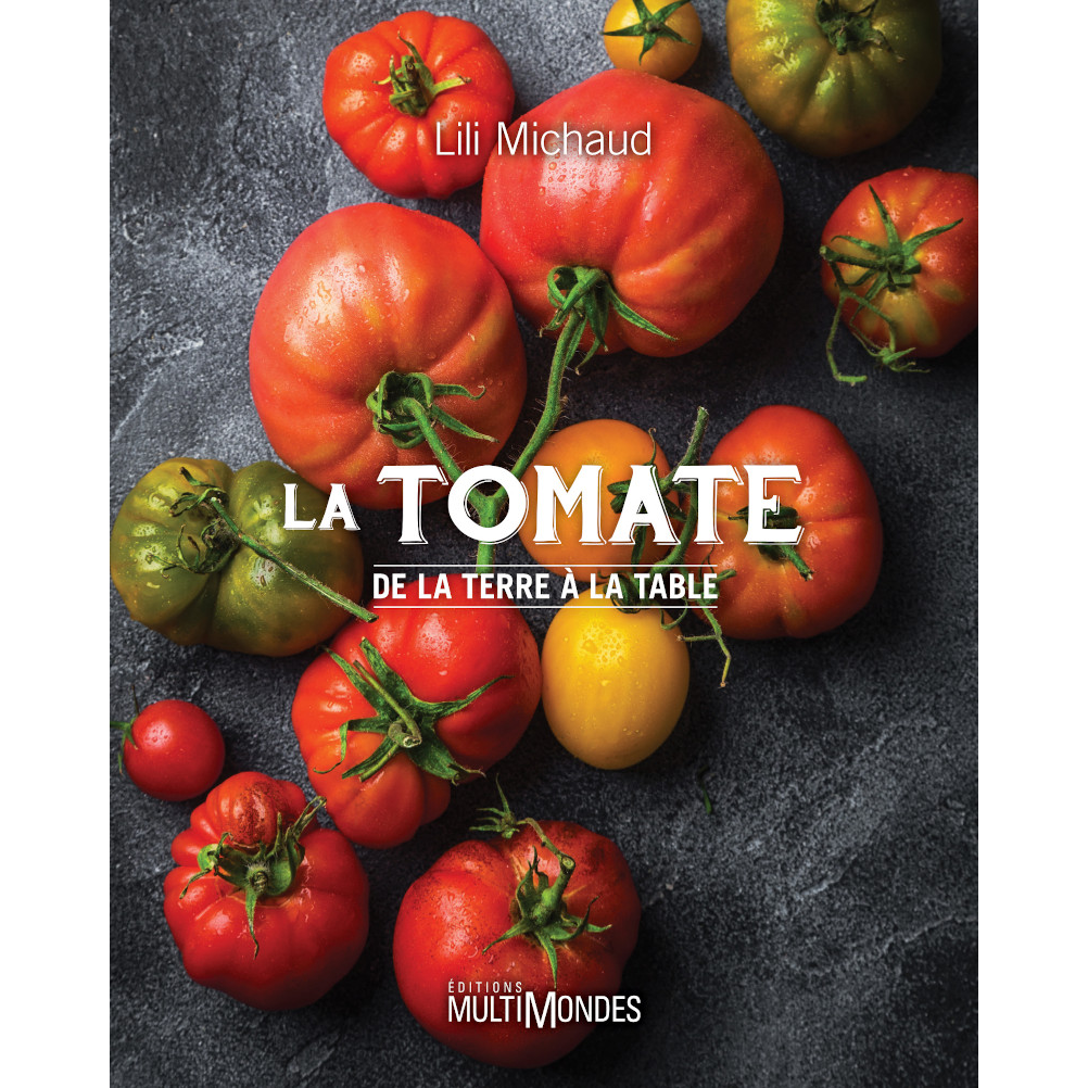 Livre La tomate de la terre à la table - Lili Michaud